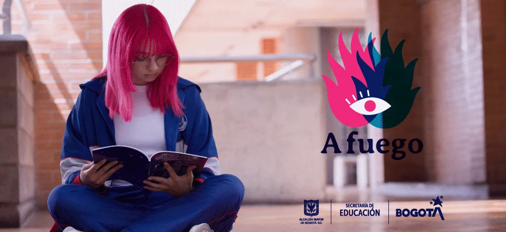 Afiche de A Fuego con una estudiante leyendo y los logos de la iniciativa y sus instituciones aliadas.